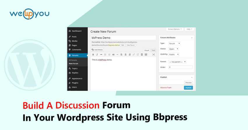 Using BbPress Build A Discussion Forum In WordPress Site - Wewpyou